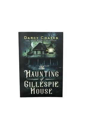 The Haunting of Gillespie House by Darcy Coates Paperback Horror